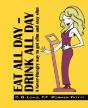Eat All Day - Drink All Day - Preview