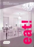 Eat! Best Of Restaurant Design