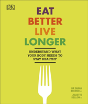 Eat Better, Live Longer - Preview