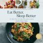 Eat Better, Sleep Better - Preview