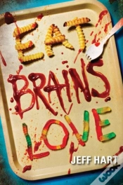 Capa do artigo Eat, Brains, Love