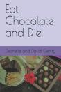 Eat Chocolate And Die - Preview
