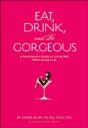 Eat, Drink, And Be Gorgeous - Preview