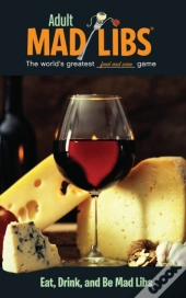Eat, Drink, And Be Mad Libs