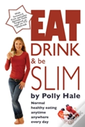 Eat Drink And Be Slim