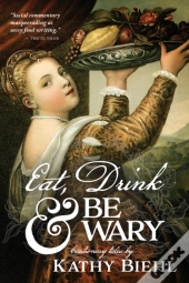 Eat, Drink & Be Wary