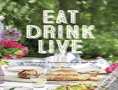 Eat, Drink, Live