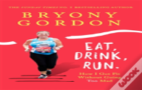 Eat, Drink, Run.