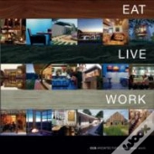 Eat Live Work - Ccs Architecture
