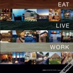 Capa do artigo Eat Live Work - Ccs Architecture