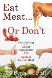 Eat Meat... Or Don'T