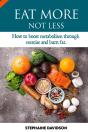 Eat More Not Less - Preview