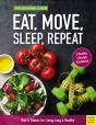Eat, Move, Sleep, Repeat - Preview