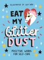 Eat My Glitter Dust - Preview