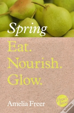 Capa do artigo Eat. Nourish. Glow - Spring