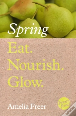 Capa do artigo Eat. Nourish. Glow - Spring