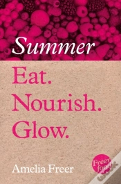 Capa do artigo Eat. Nourish. Glow - Summer