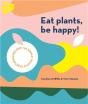 Eat Plants, Be Happy! - Preview