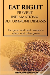 Eat Right, Prevent Inflamation And Autoimmune Diseases