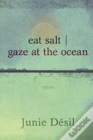 Eat Salt | Gaze At The Ocean