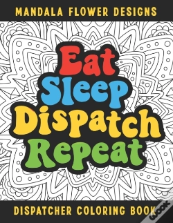 Capa do artigo Eat Sleep Dispatch Repeat Dispatcher Coloring Book