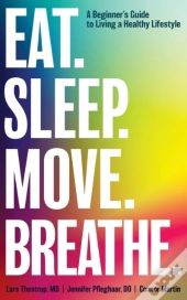 Eat. Sleep. Move. Breathe