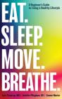 Eat. Sleep. Move. Breathe - Preview