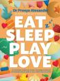 Eat, Sleep, Play, Love - Preview