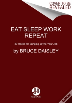 Capa do artigo Eat Sleep Work Repeat
