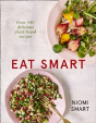 Eat Smart Â€“ Over 140 Delicious Plant-Based Recipes - Preview