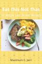 Eat This Not That - Preview