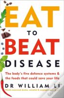 Eat To Beat Disease