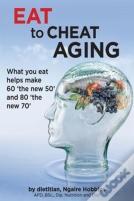 Eat To Cheat Aging