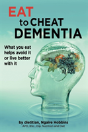 Eat To Cheat Dementia - Preview
