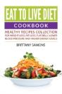Eat To Live Diet Cookbook - Preview