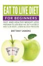 Eat To Live Diet For Beginners - Preview