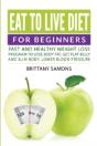 Eat To Live Diet For Beginners - Preview