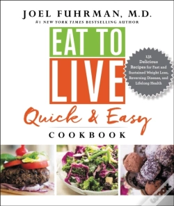 Capa do artigo Eat To Live Quick And Easy Cookbook