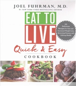Capa do artigo Eat To Live Quick & Easy Cookbook
