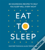 Eat To Sleep