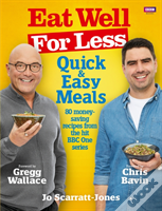 Eat Well For Less: Quick And Easy Meals