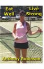 Eat Well Live Strong - Preview