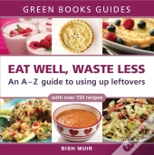 Eat Well, Waste Less