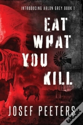 Eat What You Kill