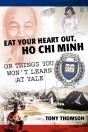 Eat Your Heart Out, Ho Chi Minh - Preview