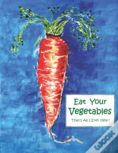 Eat Your Vegetables!