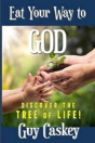 Eat Your Way To God - Preview