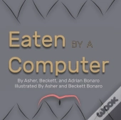 Eaten By A Computer