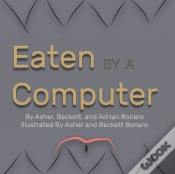 Capa do artigo Eaten By A Computer