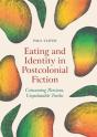 Eating And Identity In Postcolonial Fiction - Preview